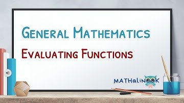 General Mathematics | Evaluating Functions (Part 2)