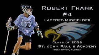 2024 - #4 Robert Frank Lacrosse Highlights