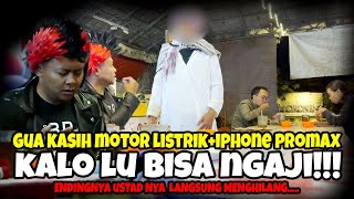 ANAK BRANDAL DIREMEHIN USTAD!! GUA KASIH MOTOR LISTRIK IPHONE 14 PROMAX, KLO LU BISA NGAJI!!