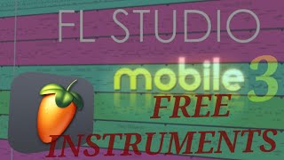 Free FL Studio Mobile 3 Instruments
