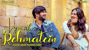 Lyrical: Rehmatein Song With Lyrics | Romantic Music Video | Hiren Amin Productions | Ankita Mishra