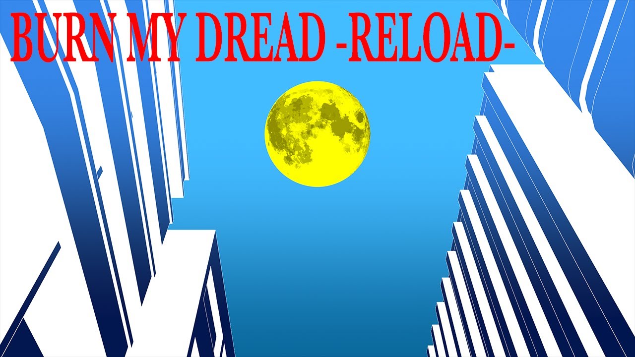 Burn My Dread -Reload- Teaser