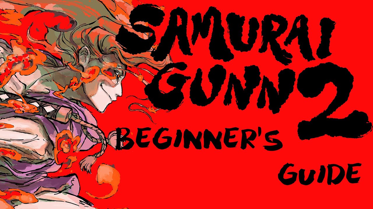 Samurai GUNN 2 - A quick beginner's guide