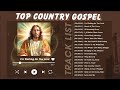 Heartfelt Hymns - Top 20 Classic Country Gospel Songs Take Center Stage in 2024 Playlist