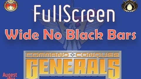 How To Full Width Wide Screen Command & Conquer Generals/ZH Fullscreen Fix