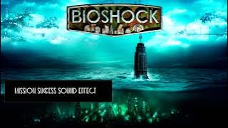 BioShock | Mission Success ♪ [Sound Effect]