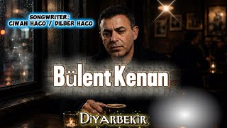 Bülent Kenan [Diyarbekir] - [Ciwan Haco] - [Kurdish Music 2026 New Song]-[Kürtçe ŞARKILAR 2026 Yeni]