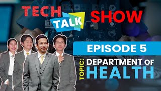 Tech Talk Show I Episode 5: A Look Inside the Department of Health