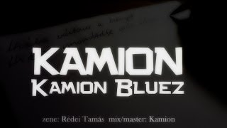 Kamion - Kamion Bluez [EXCLUSIVE]