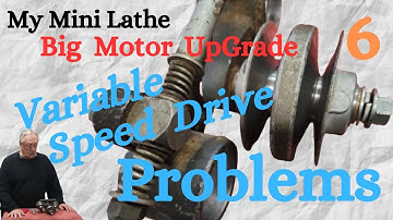 Mini Lathe Big Motor UpGrade 6, Variable Speed Drive Problems