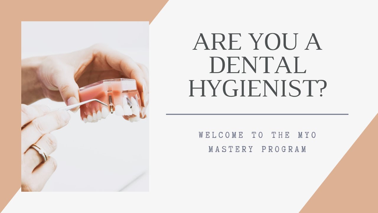 Are You a Dental Hygienist? to the Myo Mastery Program YouTube