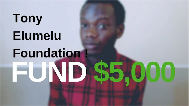 The Tony Elumelu Foundation $5000 Fund and How to Apply