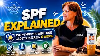 SPF Explained — Everything You Were Told About Sunscreen Is Wrong | The Ingredients Doctor