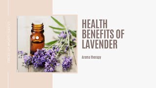 HEALTH BENEFITS OF LAVENDER I RELAXING MUSIC #AROMATHERAPY #LAVENDEROIL #SLEEPDEPRESSION screenshot 5