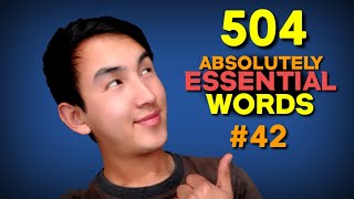 504 Absolutely Essential Words lesson 42