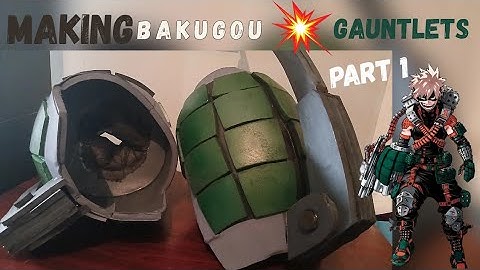 The Making of the Bakugou Gauntlets Part 1