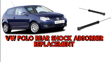 VW POLO REAR SHOCK ABSORBER REPLACEMENT