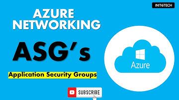 Azure Application Security Group explained | ASG in Azure VNET