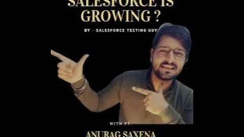 Why Salesforce is Growing🔥 ||  With Ft. Anurag Saxena  || Founder Series || Salesforce Testing Guy