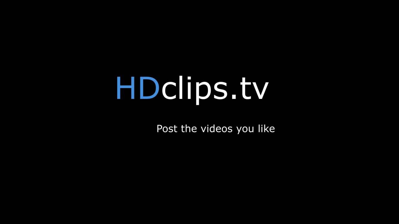 hdclips.tv - YouTube