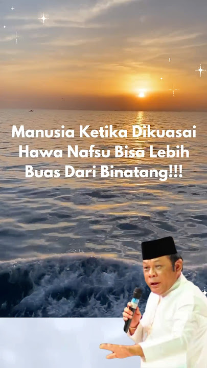 Manusia Bisa Lebih Buas Dari Binatang #khzaenudinmz