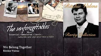 Ritchie Valens - We Belong Together Ritchie Valens - We Belong Together