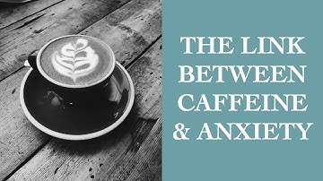Could Caffeine Be Making You Anxious? The Link Between Caffeine & Anxiety I The Speakmans