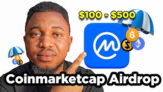 How to be eligible for $100 - $500 Coinmarketcap Airdrop | Ending soon