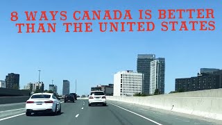 8 Ways Canada Is Better Than USA