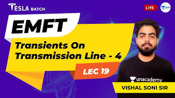 EMFT | Transients On Transmission Line - 4 | Lec 19 | GATE EE/ECE 2021 Exam