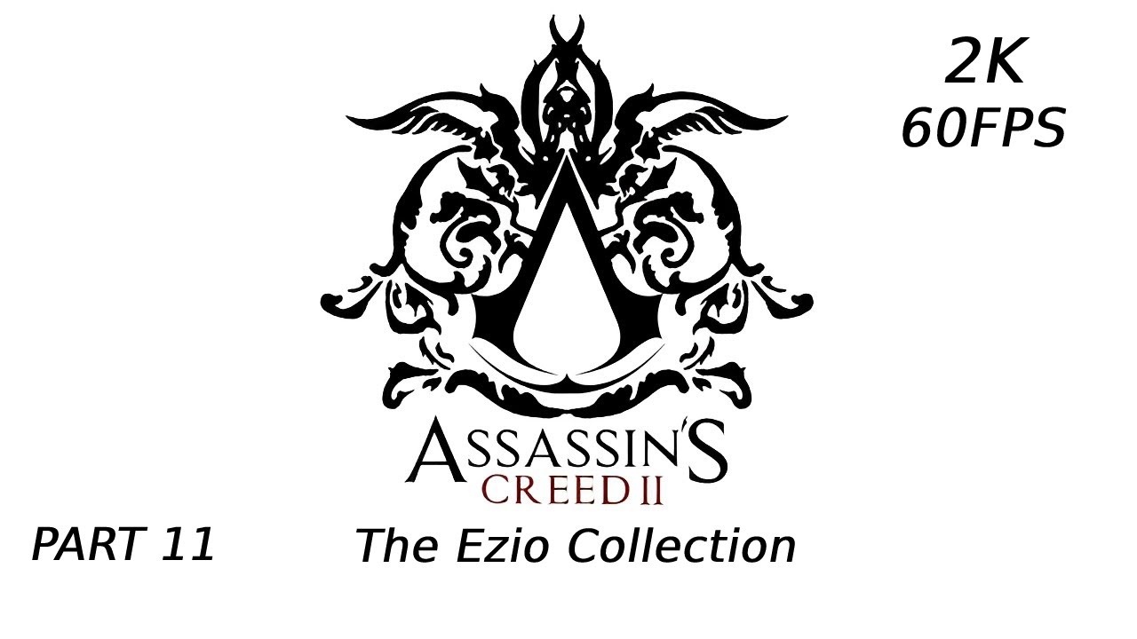 Assassin s Creed II Gameplay Walkthrough Part 11 2K 60FPS Ps4 No Commentary YouTube assassin-s-creed-ii-gameplay-walkthrough-part-11-2k-60fps-ps4-no-commentary-youtube