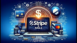 Integrating Stripe into a Rails app