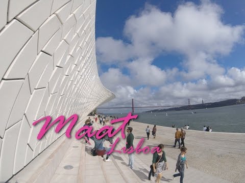 Conhecendo o Maat, novo museu de Lisboa, Portugal!