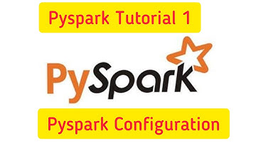 PySpark Tutorial 1: Pyspark Configuration,How to set up pyspark, #PysparkSetup #PysparkConfiguration