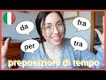 Italian Simple Prepositions of Time DA, PER, TRA/FRA (ita audio)