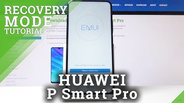 Recovery Mode in HUAWEI P Smart Pro – Recovery Features