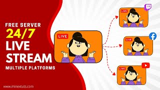 Create 24\/7 Live Streaming Server Free (Multistream Enabled)