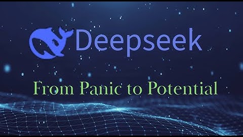 Deepseek Panic: The AI Tech That Will Change Everything
