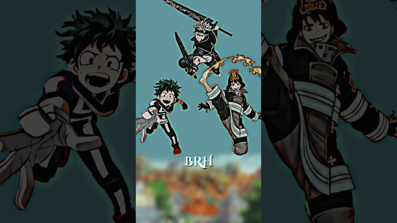 Deku 🆚 Asta 🆚 Shinra