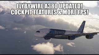 Flybywire A380 Update Better Fps Performance & New Pit Features