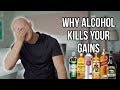 Why Alcohol Kills Your Gains