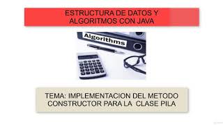 Constructor de la Clase Pila