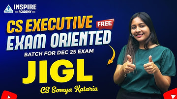 CS Executive JIGL Lec 6 | Free Exam Oriented Batch | Dec 2025 |  CS Somya Kataria