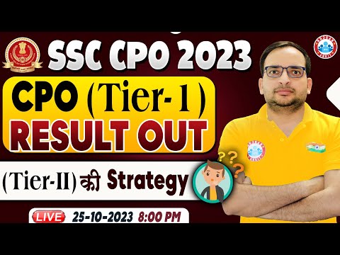 SSC CPO 2023 Tier 1 Result Out | CPO Tier 1 Expected Cut off, CPO Tier 2 Strategy By Ankit Sir