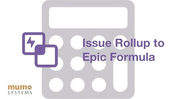 Issue Rollup to Epic - Numeric Formula Tutorial