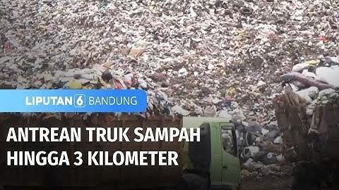 Antrean Truk Sampah hingga 3 Kilometer | Liputan 6 Bandung