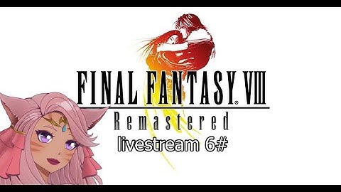 Đánh giá game final fantasy 8