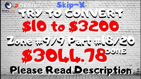 Zone#9/9 Part#18/20 $3044.78 Done $10 to $3200 free bot binary.com deriv profit consisten digitdiffe