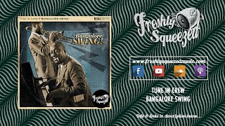 Tune In Crew - Bangalore Swing Audio