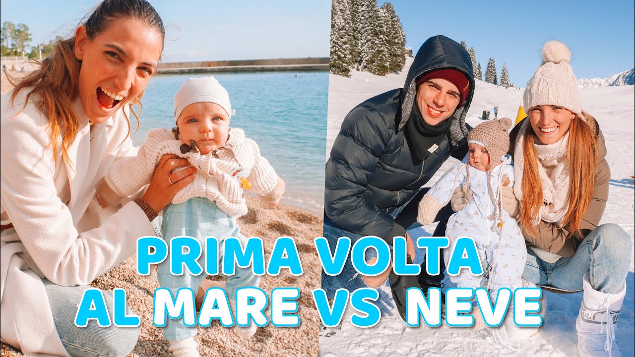 PRIMA VOLTA AL MARE E SULLA NEVE CON NOSTRO FIGLIO DI 4 MESI 👶🏼💙